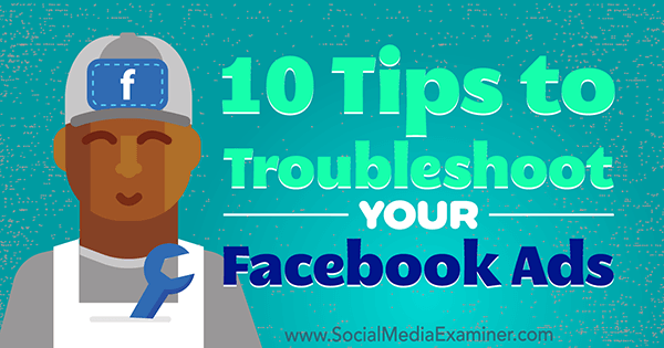 facebook-ad-troubleshoot-how-to-600 xOkWcK